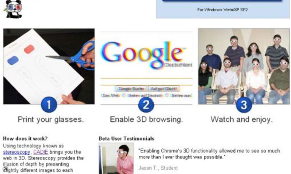 Eine neue 3D-Version des Google-Browsers Chrome wird ebenfalls angeboten. Interessierte User müssen nur die 3D-Programmversion des Webbrowsers unter google.com/intl/en/landing/chrome/cadie/ herunterladen und sich 3D-Brillen basteln – und schon befind