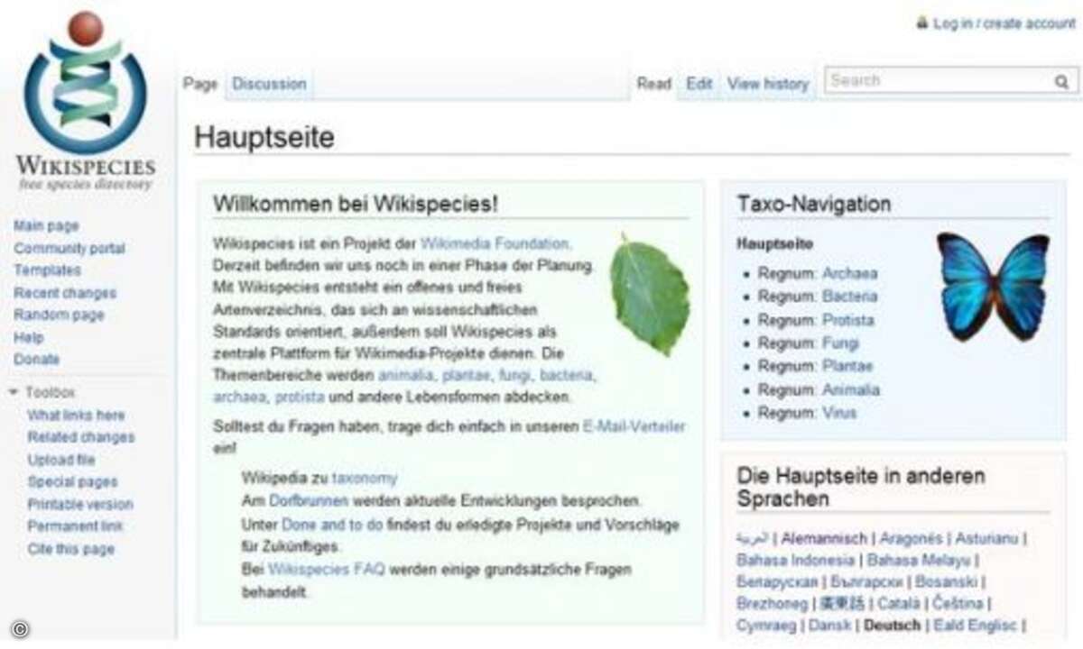 Wikispecies: Noch in der Planungsphase steckt Wikispecies , das als Lexikon der Lebensformen u.a. Artikel zu Tieren, Pflanzen, Pilzen und Bakterien enthalten wird. Möchten Sie nicht mithelfen, dass auch Wikispecies zum Erfolg wird?