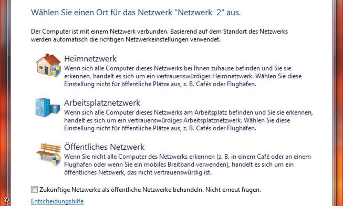 Unter Windows 7 kann der Nutzer das Profil Öffentliches Netzwerk auswählen. Dies ist bei WLANs auf Flughäfen und in Hotels anzuraten.