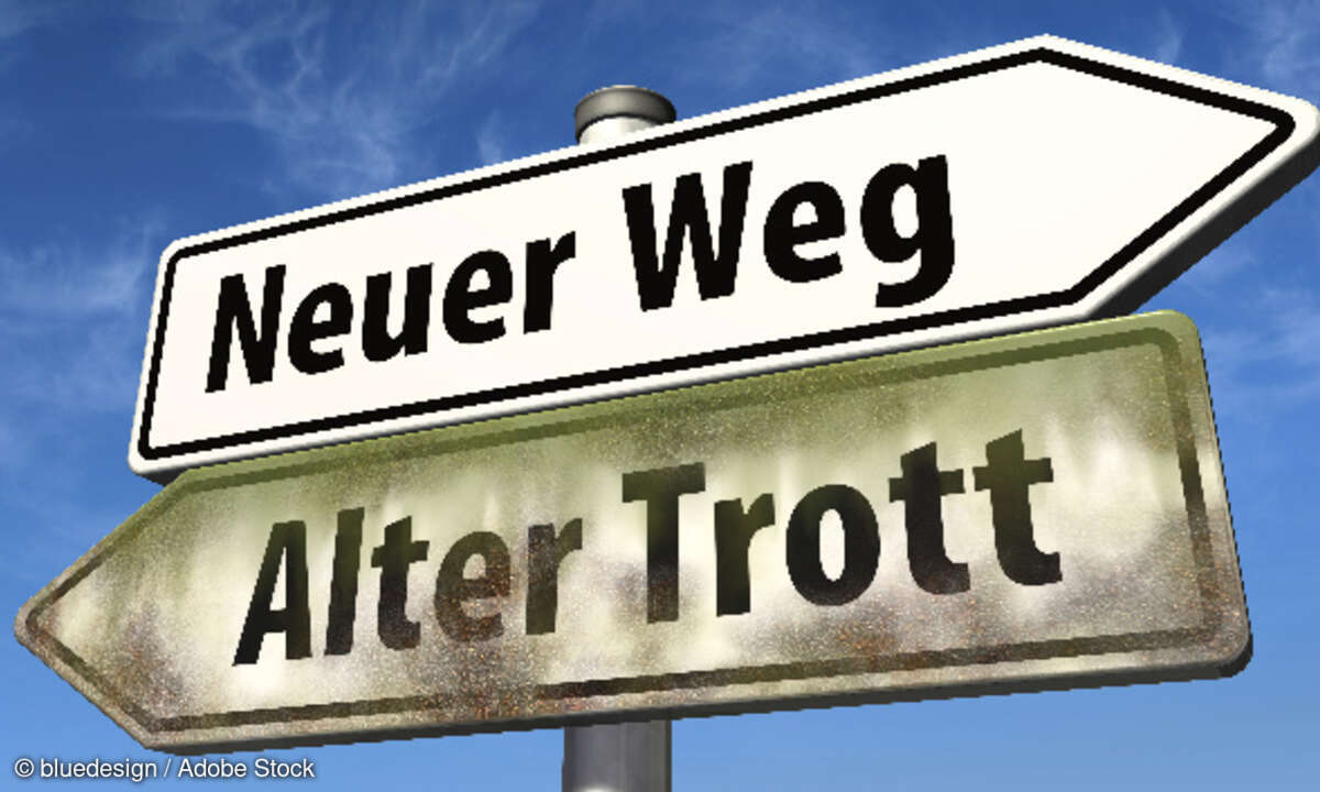 Umdenken, neue Wege, Chancen